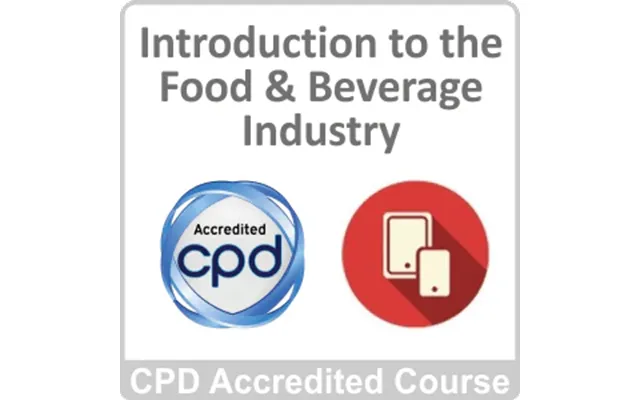 Introduction To The Food And Beverage Industry Cpd Accredited Online Course
