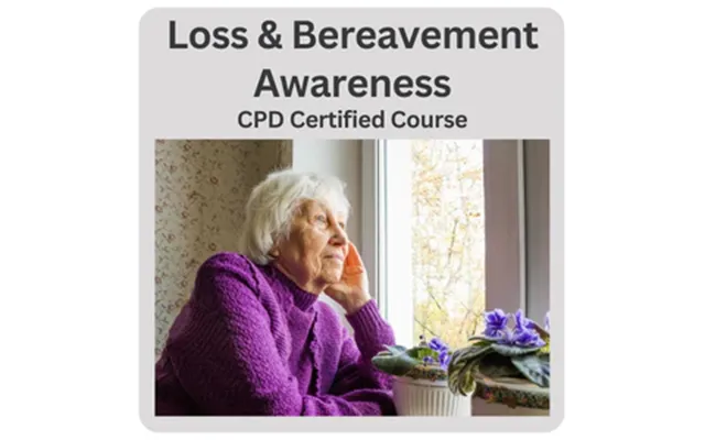 Loss & Bereavement Awareness Training Course