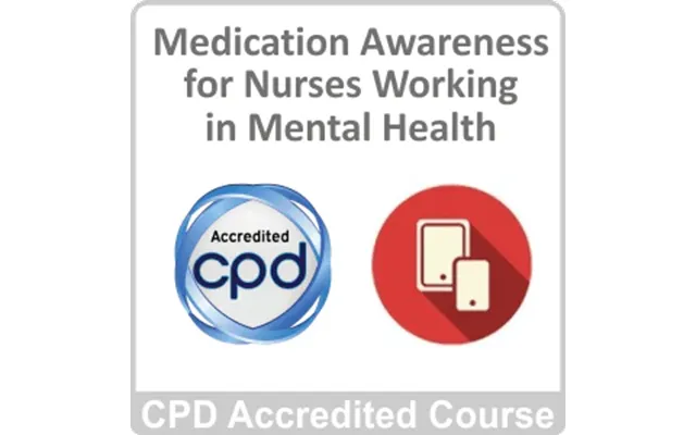 Medication Awareness For Nurses Working In Mental Health Online Course