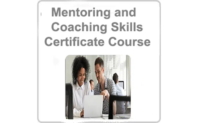 Mentoring And Coaching Skills Certificate Course