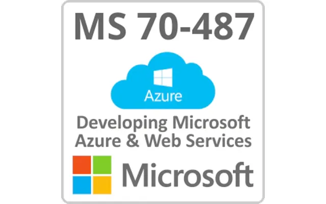Microsoft Exam 70-487 Developing Microsoft Azure & Web Services Online Course
