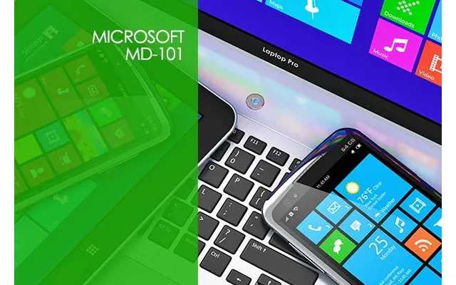Microsoft Md-101 Managing Modern Desktops