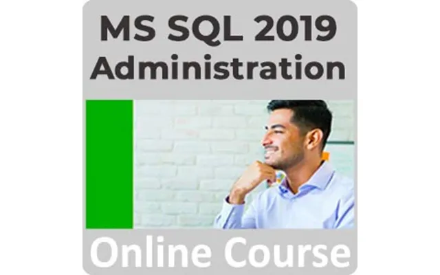 Microsoft Sql Server 2019 Administration