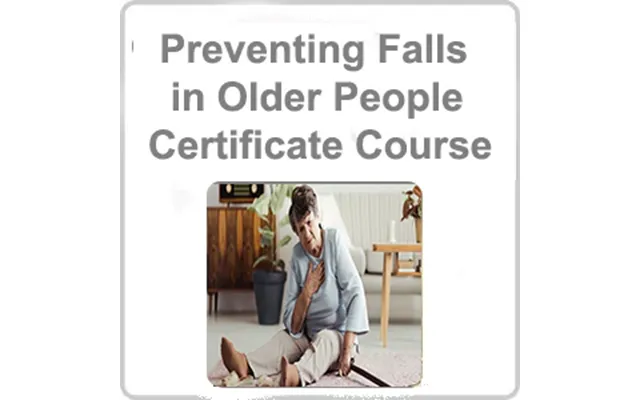 Preventing Falls In Older People Certificate Course