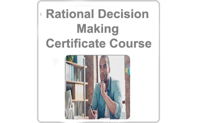 Rational Decision Making Certificate Course