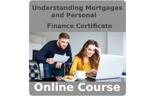 Understanding Mortgages And Personal Finance Certificate Training Course