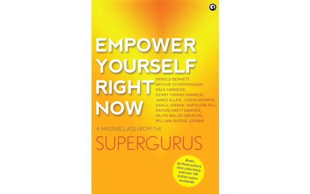 Empower Yourself Right Now A Masterclass From The Supergurus By Aleph Book Company - Self-help
