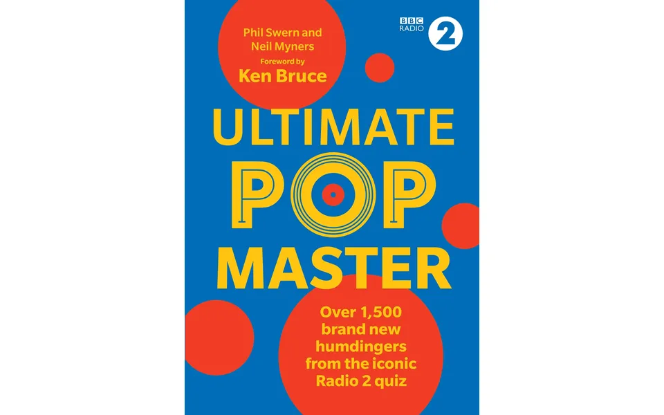 Ultimate Popmaster Over 1,500 Brand New Questions From The Iconic Bbc Radio 2 Quiz