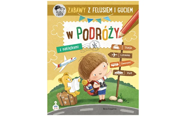 Fun With Felus And Gucci On A Journey - A Book With Stickers