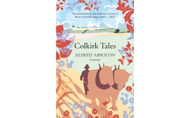 Colkirk Tales