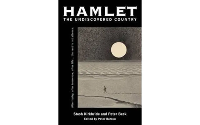 Hamlet - The Undiscovered Country