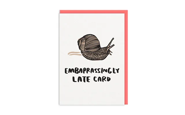 Embarrassingly Late Greeting Card
