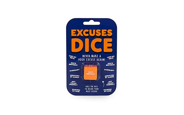 Excuses Dice