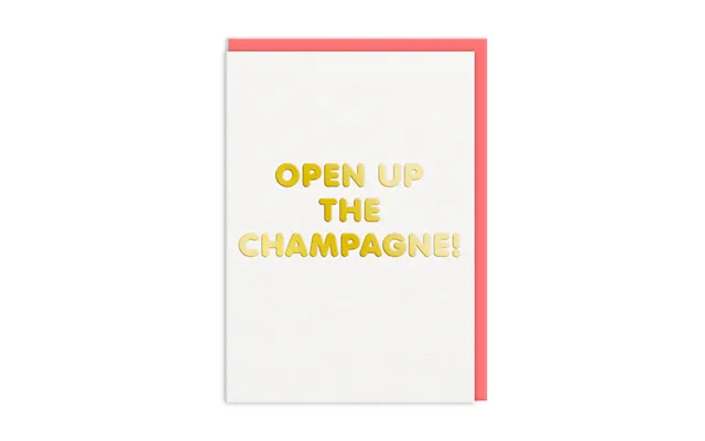 Open The Champagne Greeting Card