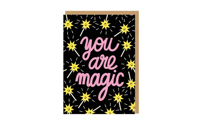 You Are Magic Greeting Card