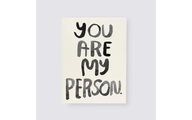You Are My Person Card