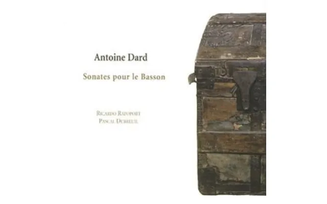 Antoine Dard Sonates Pour Le Basson