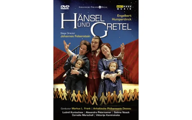 Hansel Und Gretel Anhaltisches Theater - Dessau