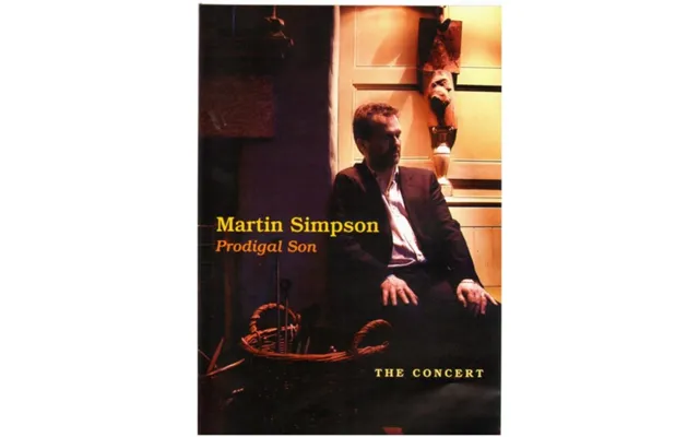 Martin Simpson Prodigal Son - The Concert