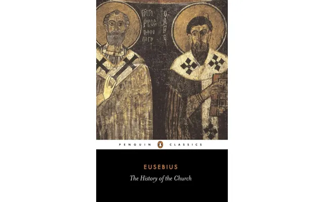 The History Of The Church From Christ To Constantine