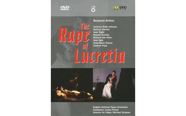 The Rape Of Lucretia English National Opera Friend