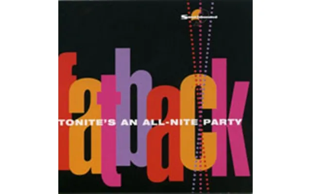 Tonite's An All-nite Party