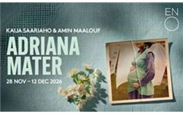 Adriana Mater - English National Opera
