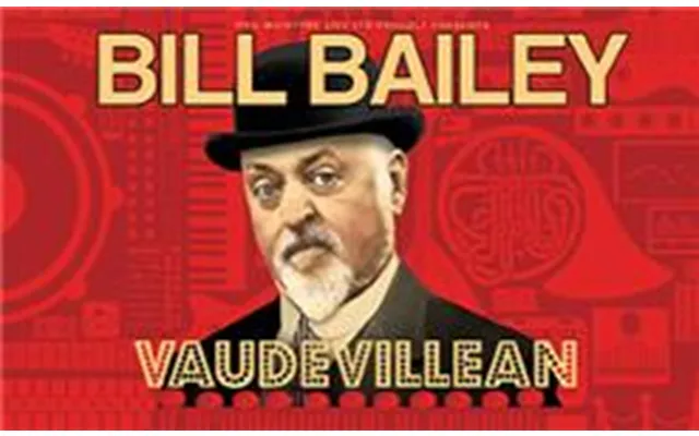 Bill Bailey Vaudevillean