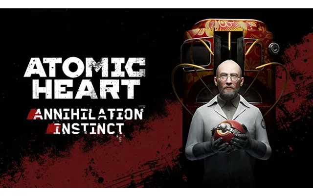 Atomic Heart - Annihilation Instinct