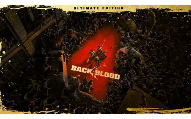 Back 4 Blood Ultimate Edition