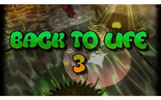Back To Life 3