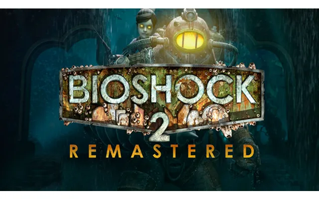 Bioshock 2 Remastered
