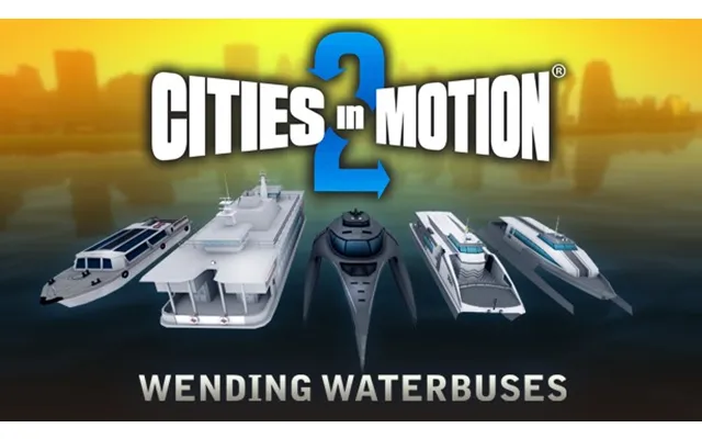 Cities In Motion 2 Wending Waterbuses Dlc