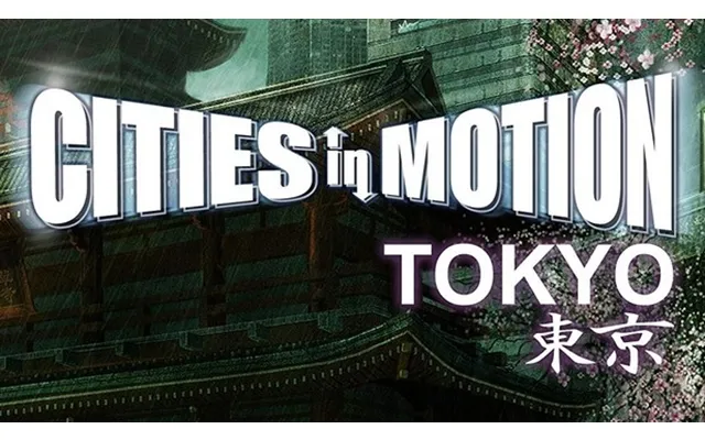 Cities In Motion Tokyo
