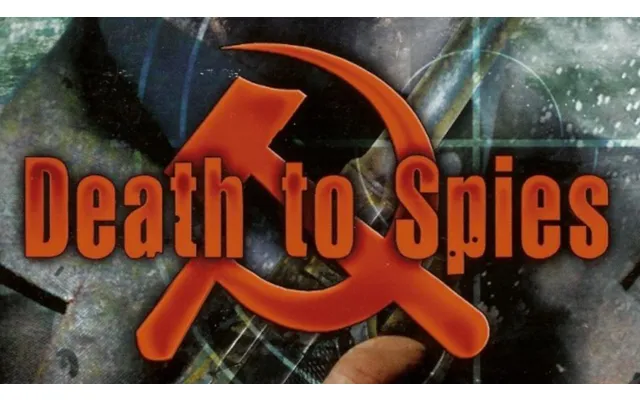 Death To Spies
