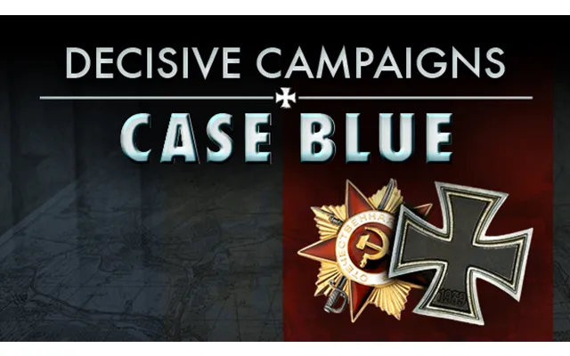 Decisive Campaigns Case Blue
