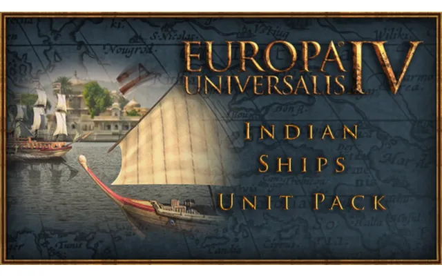 Europa Universalis Iv Indian Ships Unit Pack