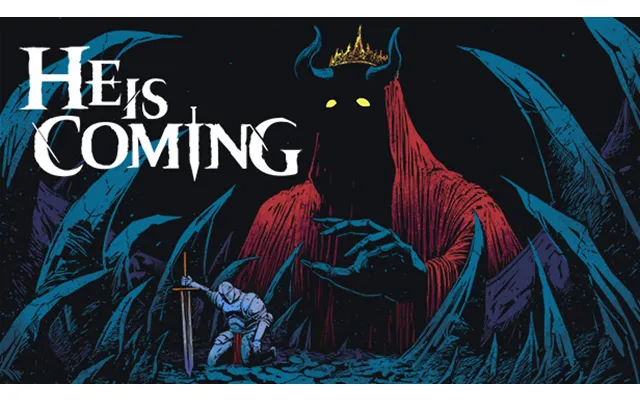 He Is Coming