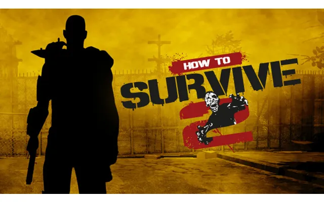 How To Survive 2