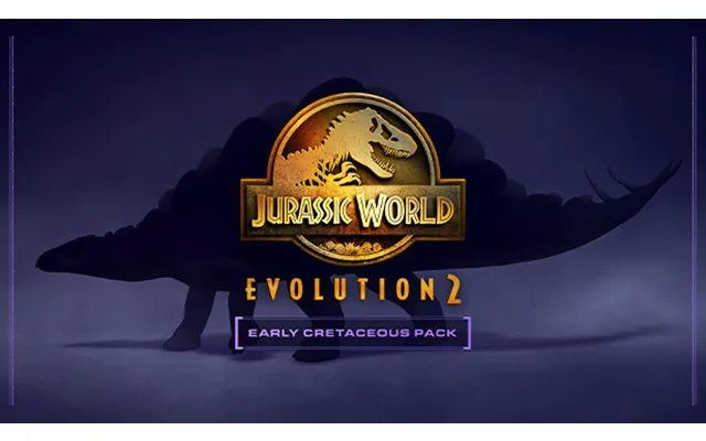 Jurassic World Evolution 2 Early Cretaceous Pack