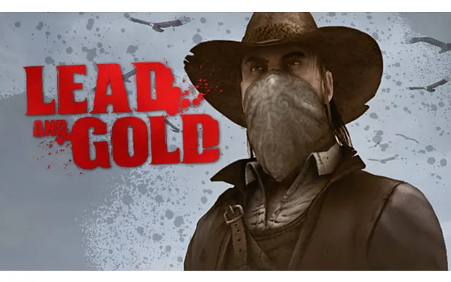 Lead And Gold Gangs Of The Wild West