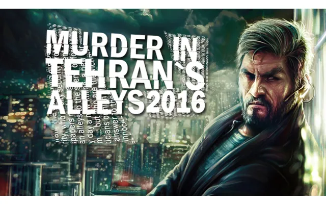 Murder In Tehran's Alleys 2016