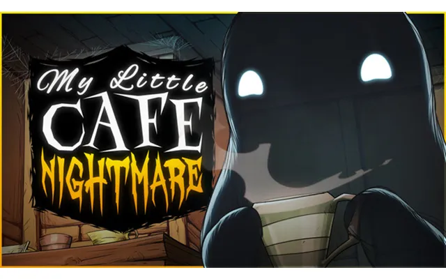 My Little Cafe Nightmare