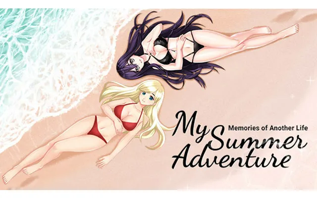 My Summer Adventure Memories Of Another Life