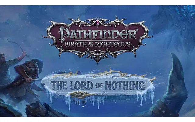 Pathfinder Wrath Of The Righteous - The Lord Of Nothing