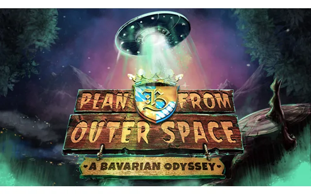Plan B From Outer Space A Bavarian Odyssey