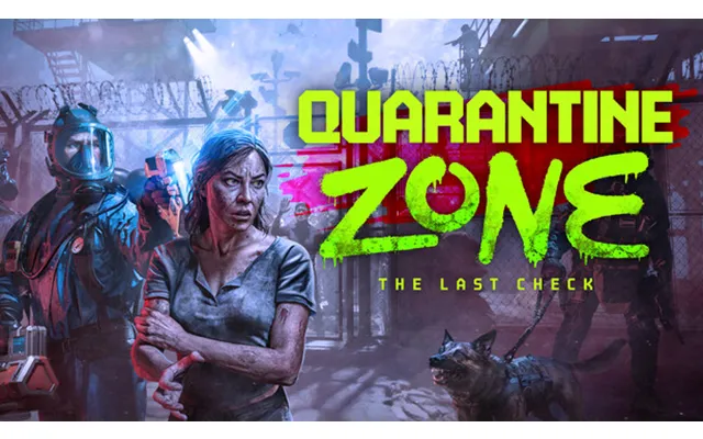 Quarantine Zone The Last Check