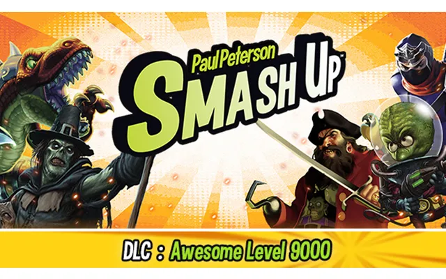 Smash Up - Awesome Level 9000