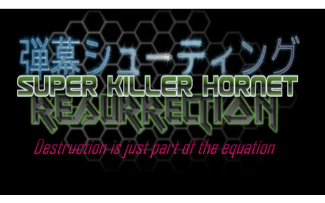 Super Killer Hornet Resurrection