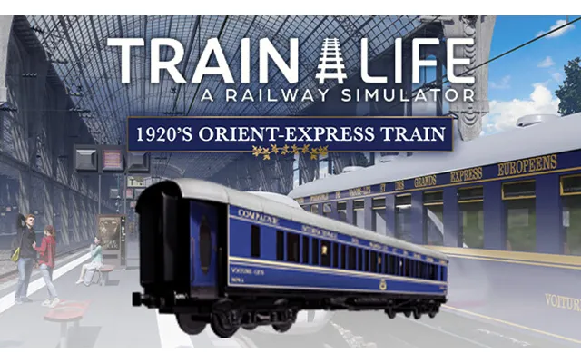 Train Life - 1920's Orient-express Train